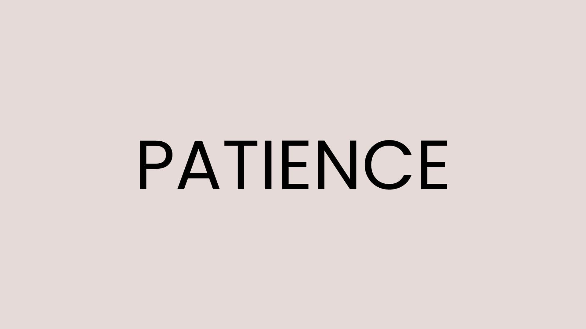 stay patient things will sort out